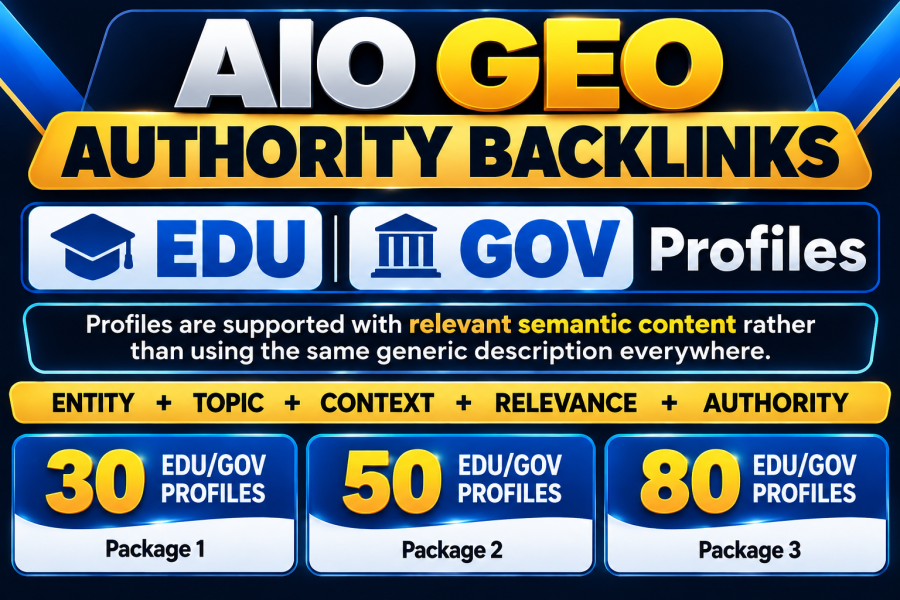 AIO GEO Authority Backlinks | EDU GOV Profiles + Semantic Content, Entity & Topical Authority