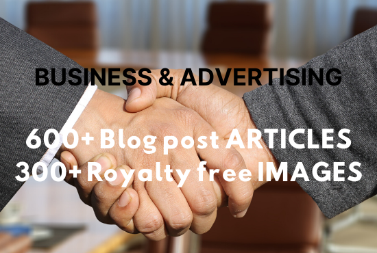 600+ business and advertising blog posts articles and 300+ royalty free stock images