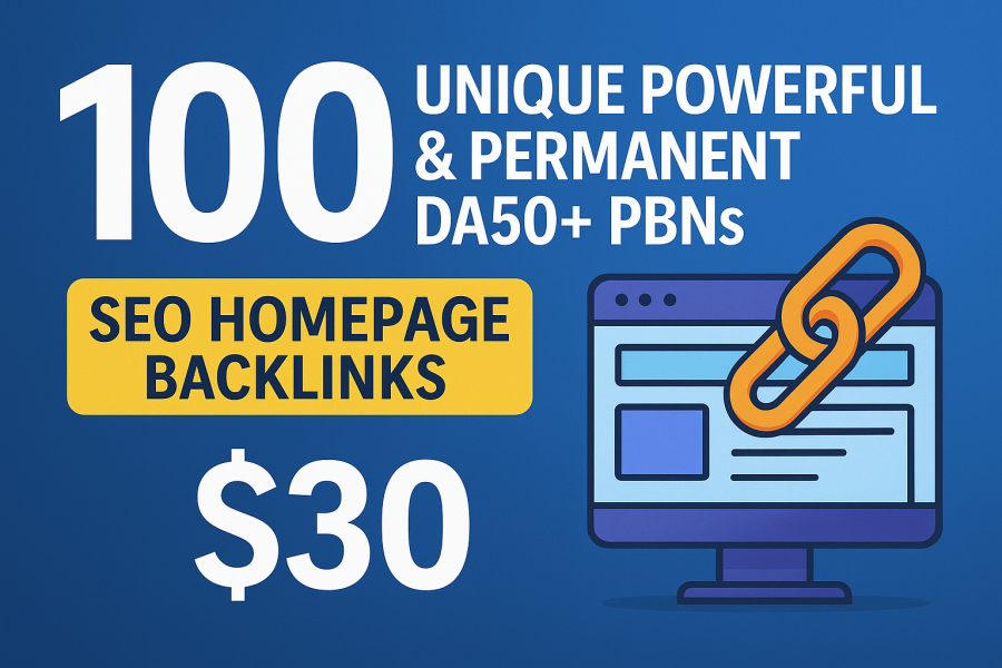 100 DA50+ PBN Homepage Backlinks for Powerful SEO Ranking