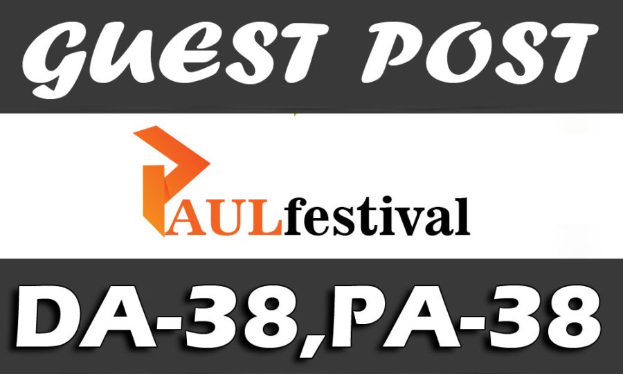I Will Publish UNIQUE Guest Post on " PAULFESTIVAL" DA-38