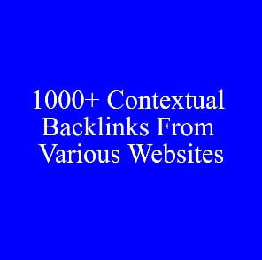 I Will Give 1000+ Contextual Backlinks From Various Websites