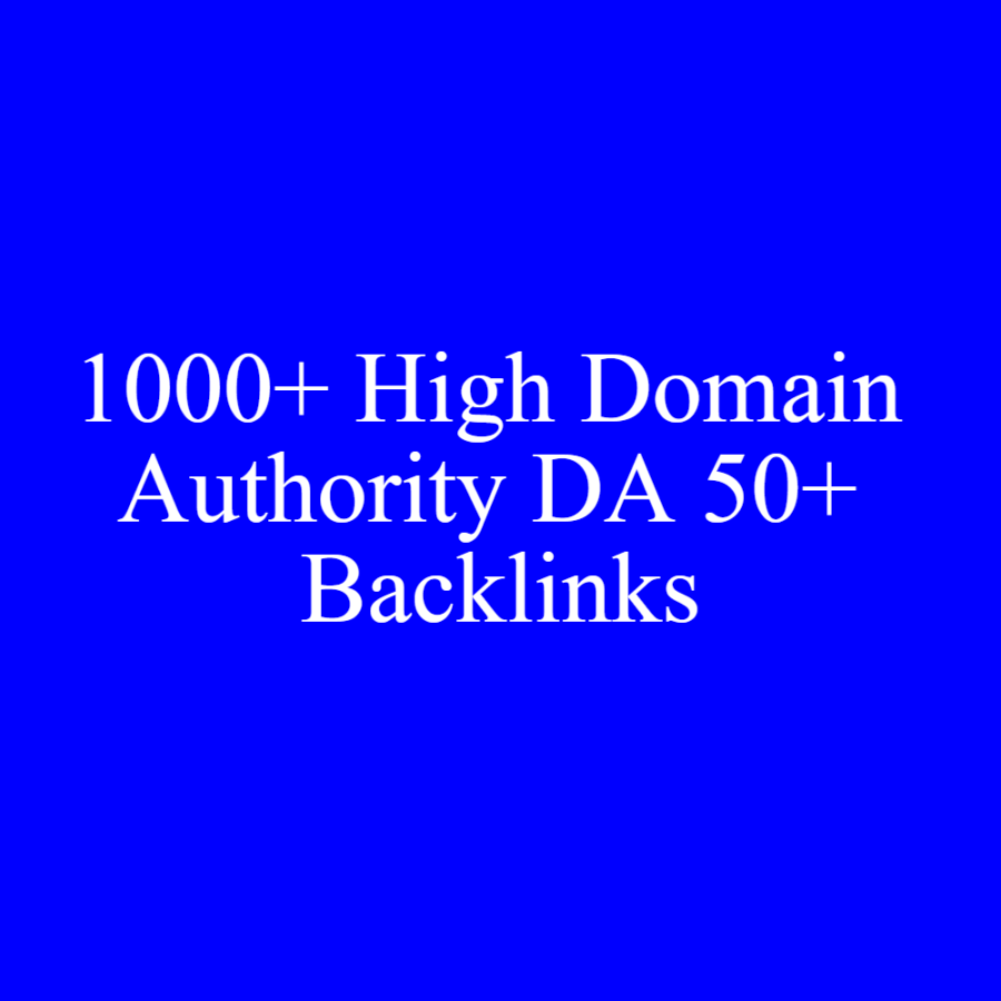 I Will Give 1000+ High Domain Authority DA 50+ Backlinks