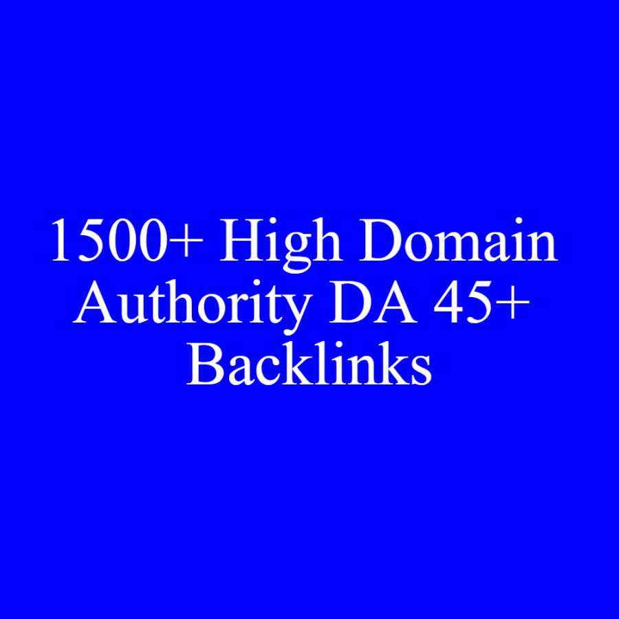 I Will Give 1500+ High Domain Authority DA 45+ Backlinks