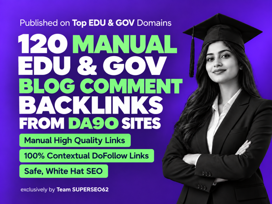 Build 120 Manual High Quality EDU & GOV Blog Comment Backlinks from DA90 Sites