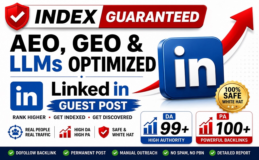 LLMs Entity LinkedIn Guest Post (Index Guaranteed)