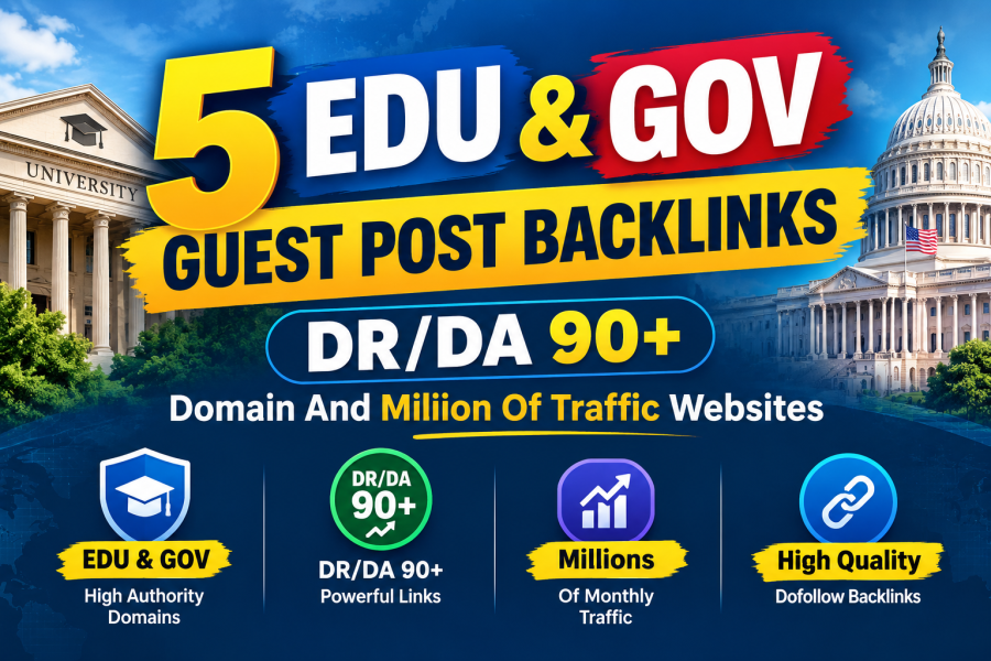 Get 5 EDU & GOV Guest Post Backlinks | DR/DA 90+ Domains with Millions of Traffic