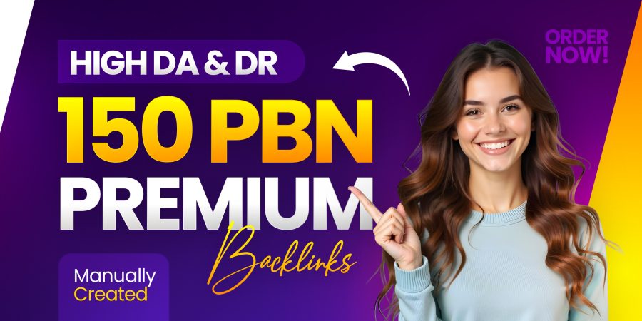 Boost Your Website with 150 Premium High DA & DR PBN Backlinks