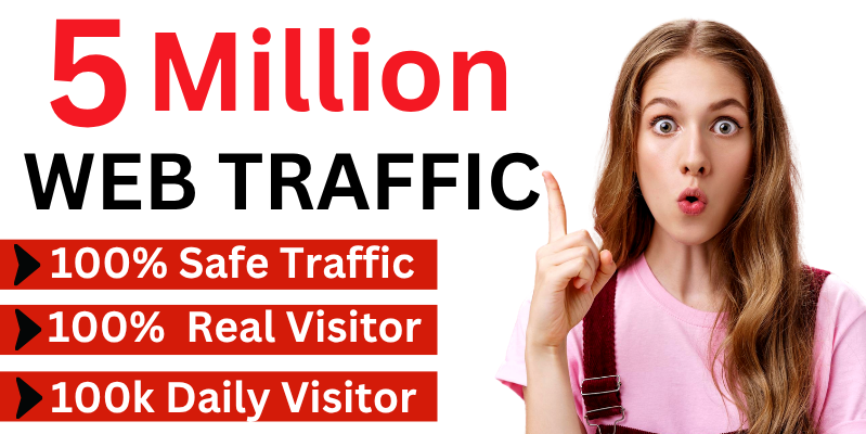 Drive 5,000,000 Targeted Real Organic Website Traffic by Google, Yahoo, Bing Get result or Refund