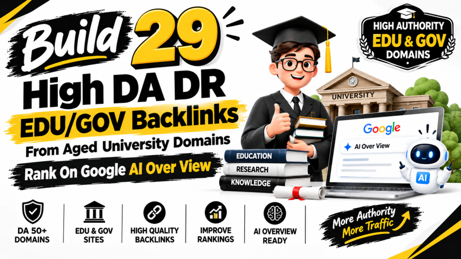 Build 29 High DA DR EDU/GOV Backlinks From Aged University Domains Rank On Google AI Over View 