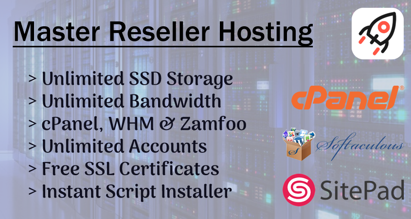 Master Reseller Hosting, Unlimited WHM's & cPanel, SSD Storage & Bandwidth + So Much More