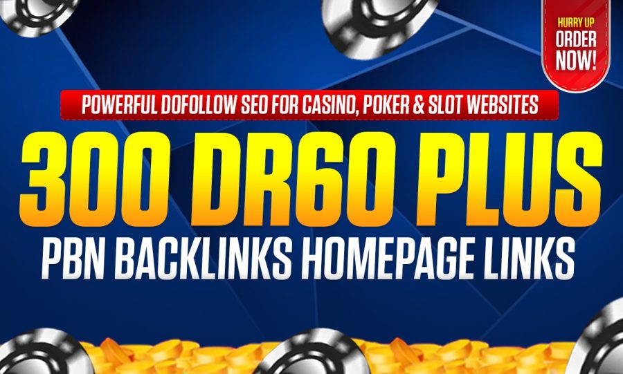 Get 300 DR60 Plus PBN Backlinks Homepage Links &ndash; Powerful Dofollow SEO for Casino, Poker & Slot Webs