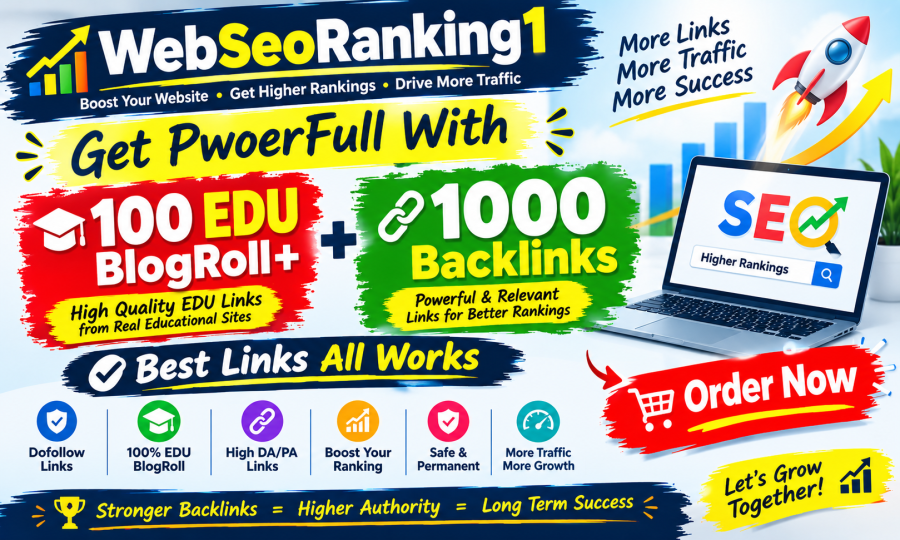  Get Powerful SEO Results with 100 EDU BlogRoll plus 1000 Backlinks Best Links Work Dofollow Domains