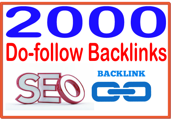 Do 2000 Do Follow High-Quality PREMIUM Backlinks To Improvement Your Rank