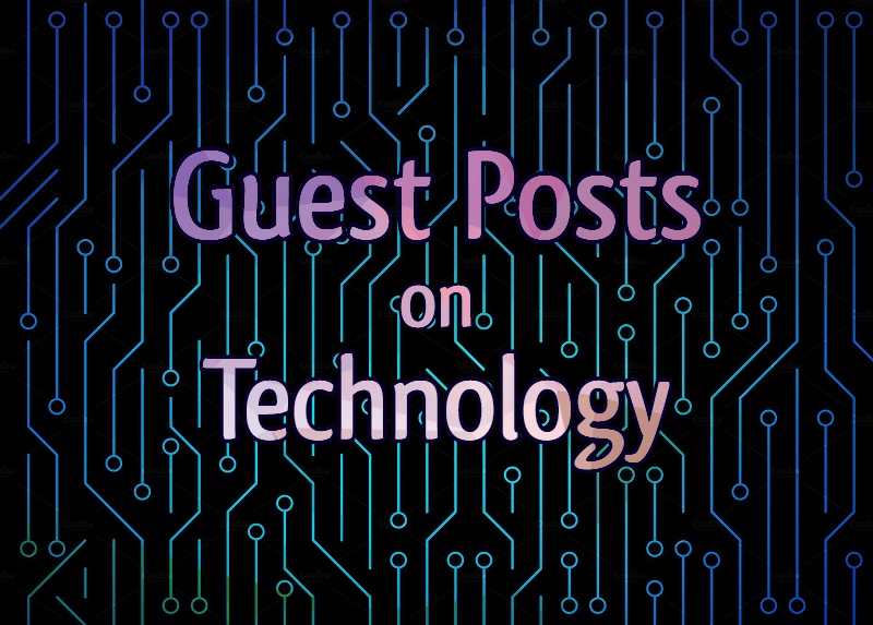 Guest Posting on Technology Niche with High DA