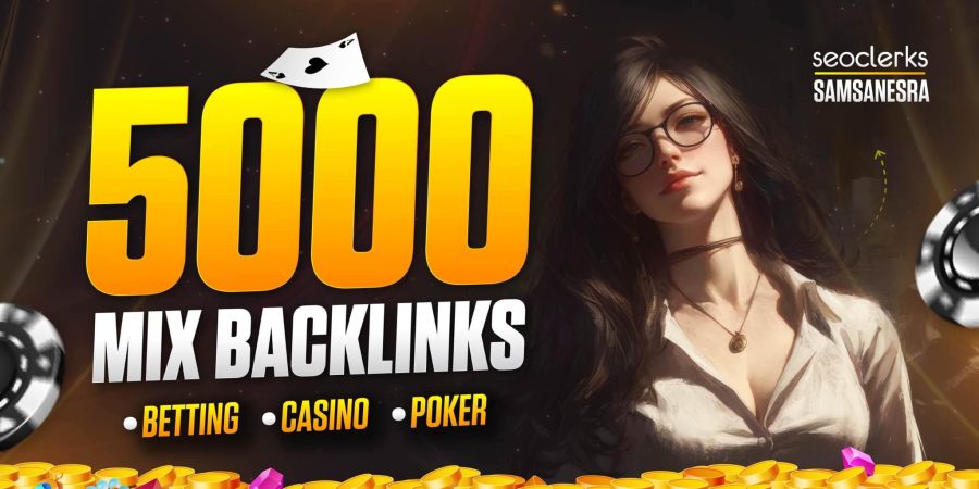 Powerful 5000 Mix SEO Backlinks for Casino Poker Indonesia Thailand Korea Websites 