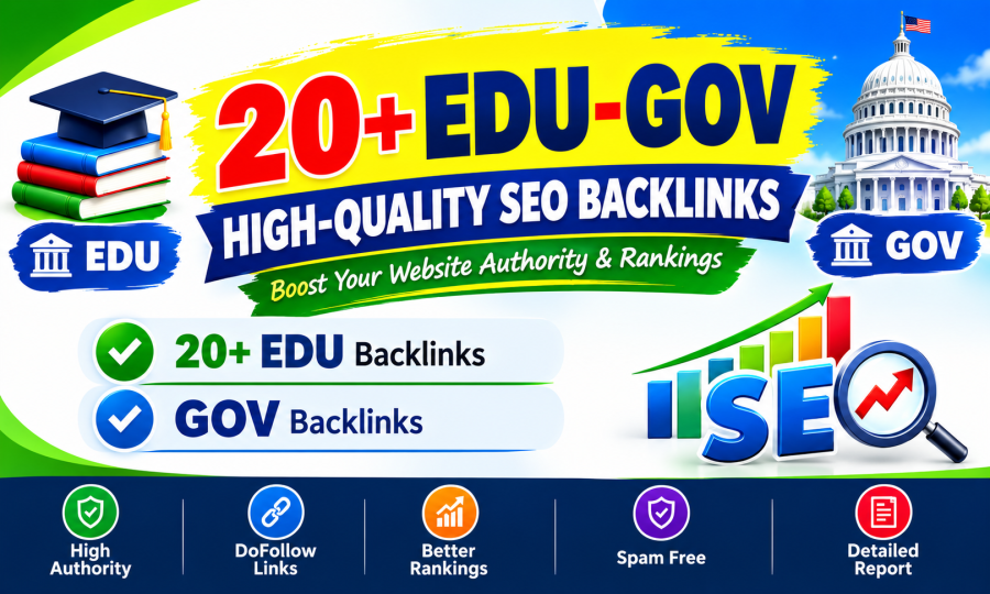 Creat 20+ EDU-GOV Safe SEO Backlinks Authority Domain to Boost Your Google Ranking 