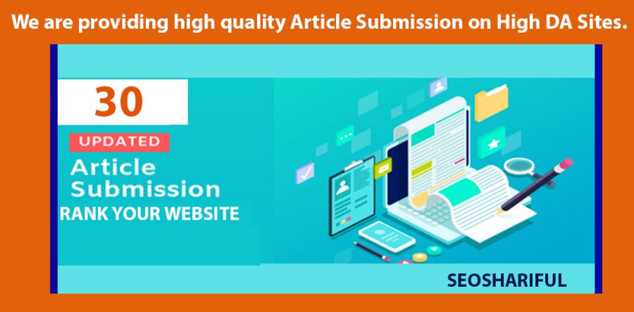 High quality Article Submission on High DA Sites