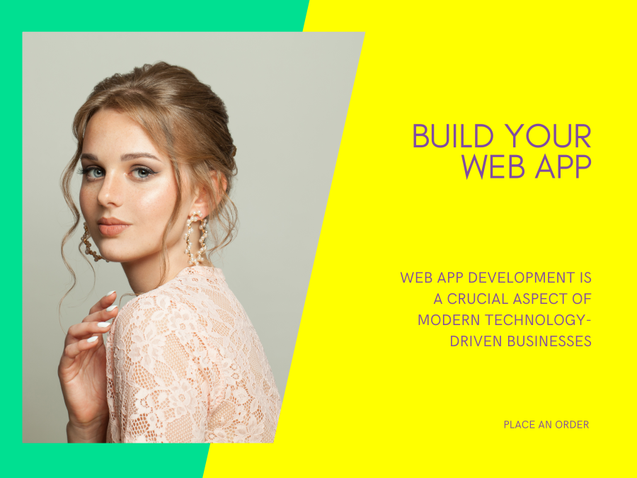 You will get a web app developed according to your specifications
