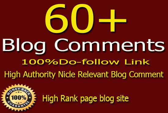 60 Niche relevant Dofollow High Quality Blog comments Backlinks 