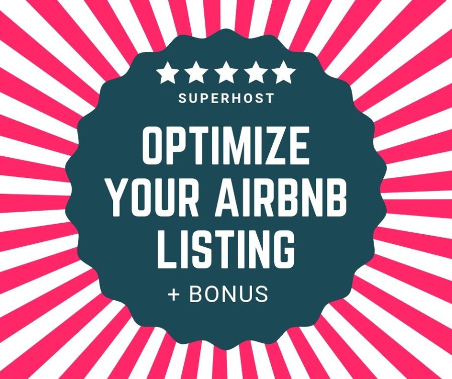Airbnb Listing Optimization - Increase your Ranking & Income +Bonus Templates 