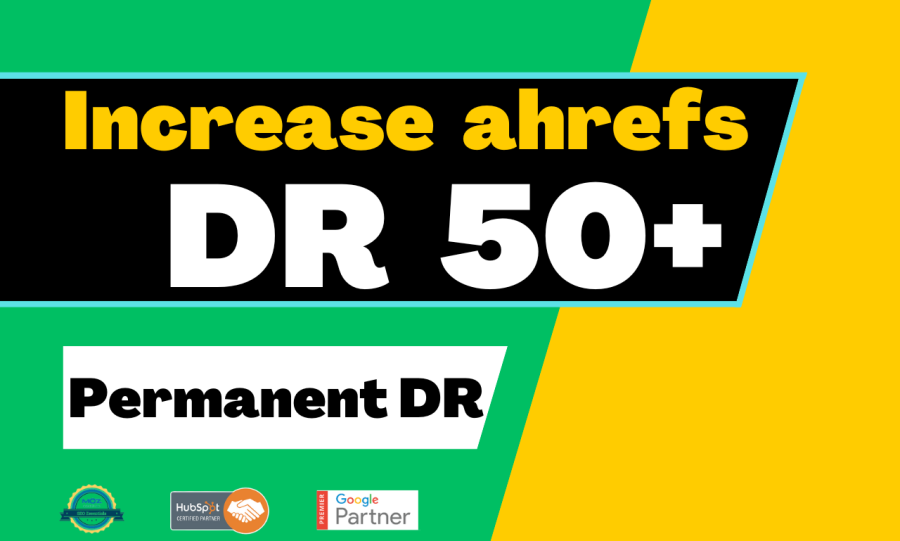 Increase Domain Rating, Increase Ahrefs DR 50+