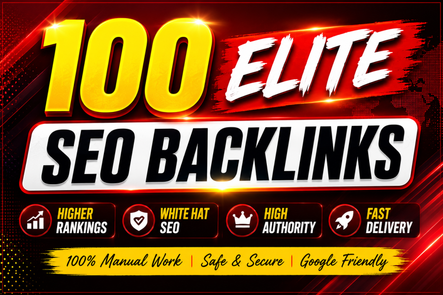 Build Powerful 100 Elite SEO Backlinks For Google Ranking