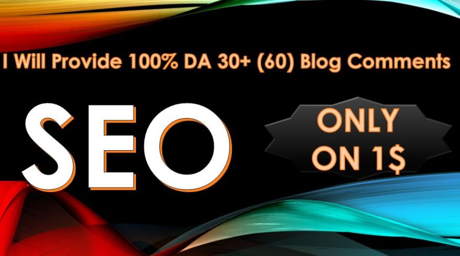 I Will Create 100% DA 30+ (60) Blog Comments Backlinks 