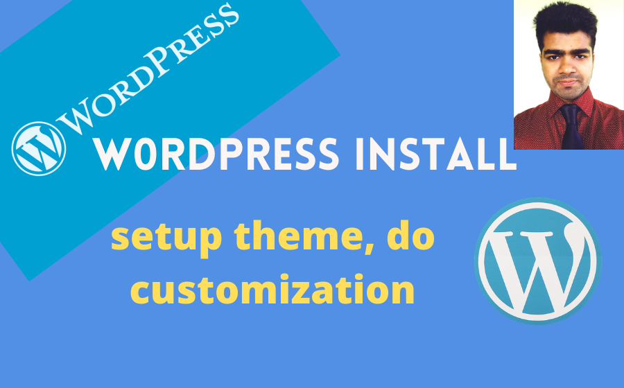 I will install wordpress, setup Divi themes theme, do customization