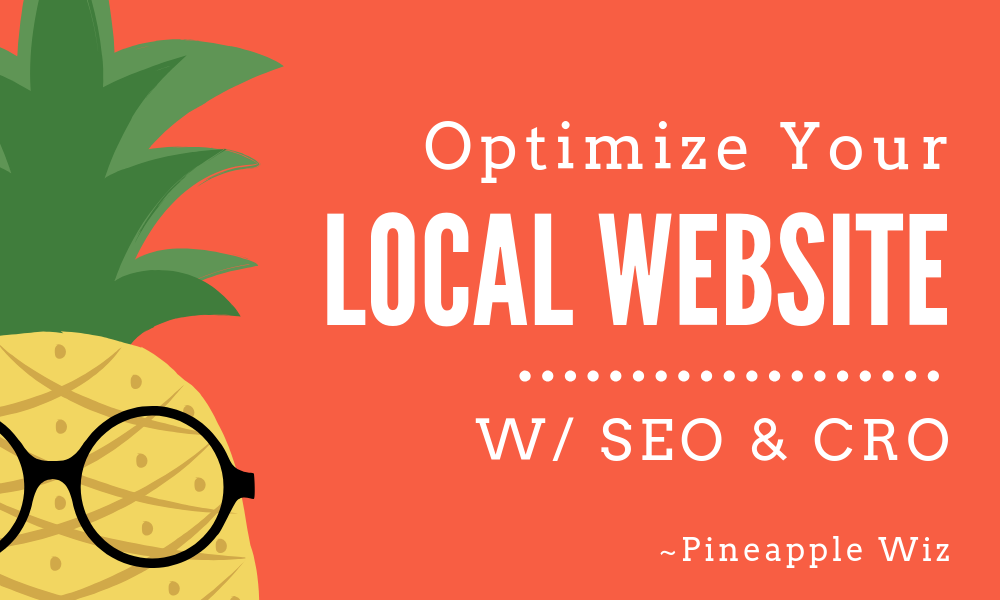 Want To Optimize Your Local Website? 