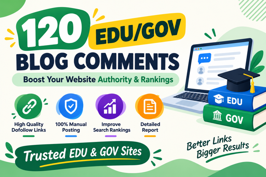 I Will Manually Do 120 EDU GOV Blog Comment Unique Domain SEO Backlinks