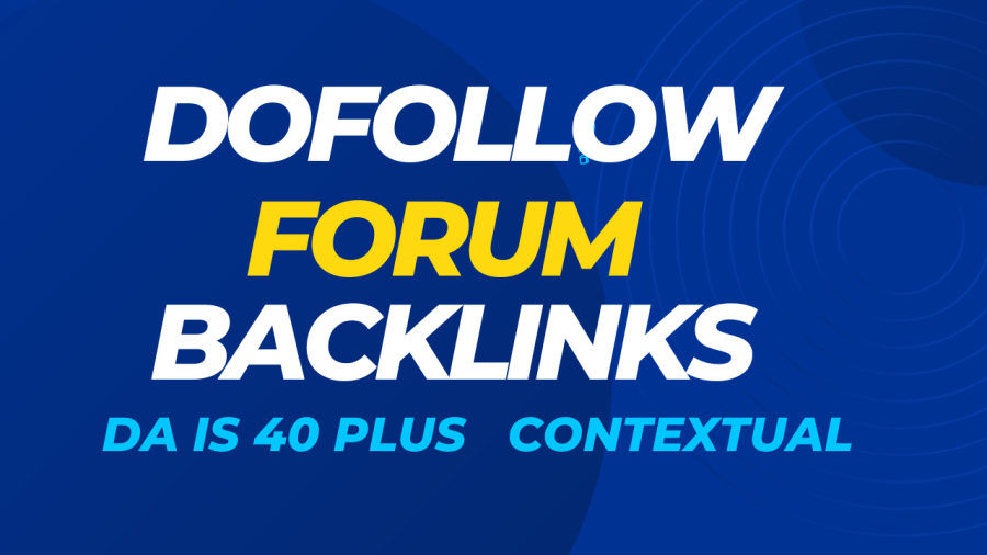 I will do 40 dofollow forum backlinks DA is 40 Plus contextual