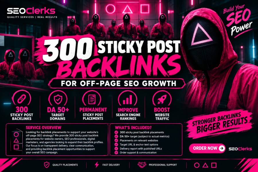 300 Sticky Post Backlinks for Off-Page SEO Growth