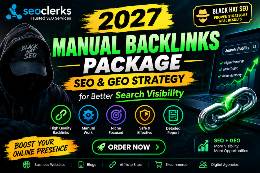 2027 Manual Backlinks Package &ndash; SEO & GEO Strategy
