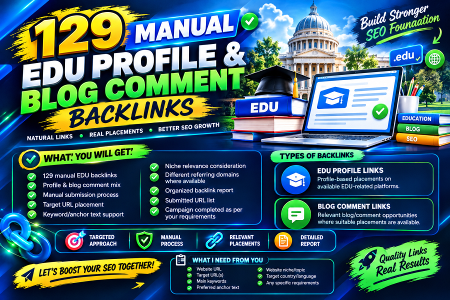 129 Manual EDU Profile & Blog Comment Backlinks