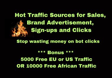 I will Show you Hot Traffic Sources for Sales, Sign-Ups, Brand Awareness and Clicks
