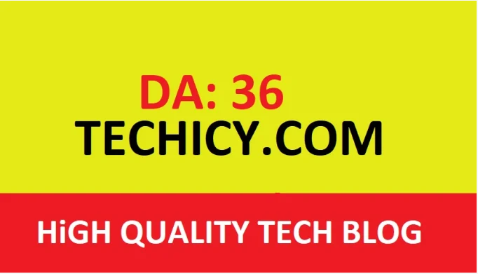 guest post on techicy.com DA 36 tech blog