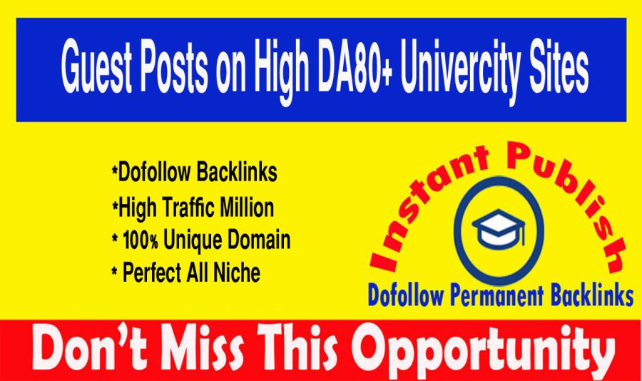Write and publish 5 Dofollow Edu Guest Posts with DA90 Permanent Links