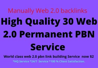 I will do High Quality 30 web 2.0 pbn parmanent backlink on high DA PA & TF website 