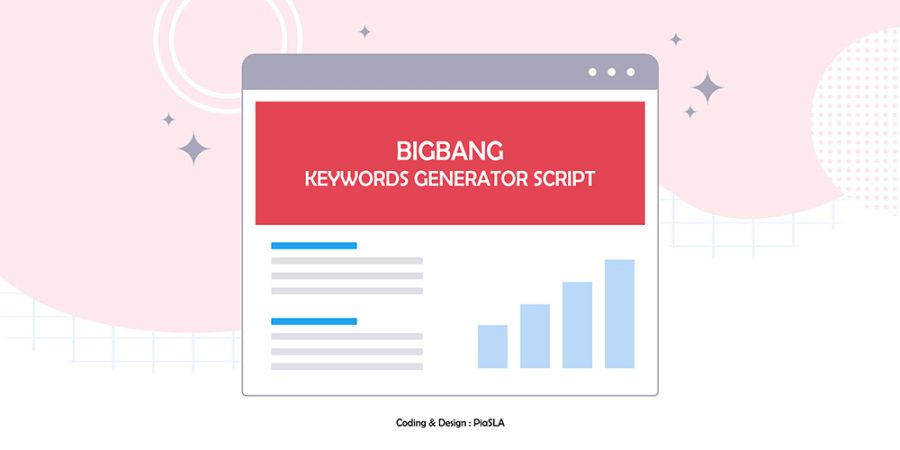 BigBang Keywords Generator [PiaSLA]