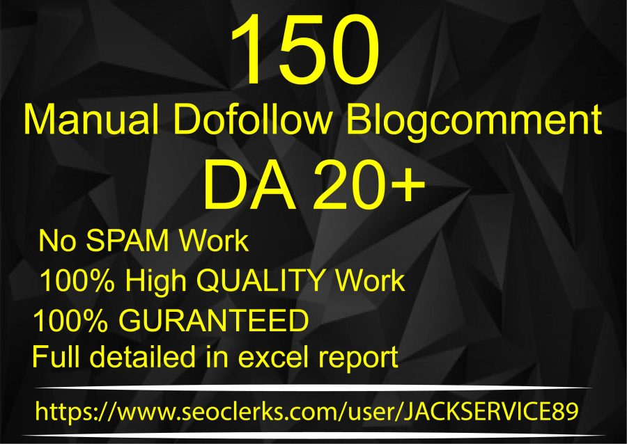 I will do 150 manual dofollow blogcomment high quality backlinks