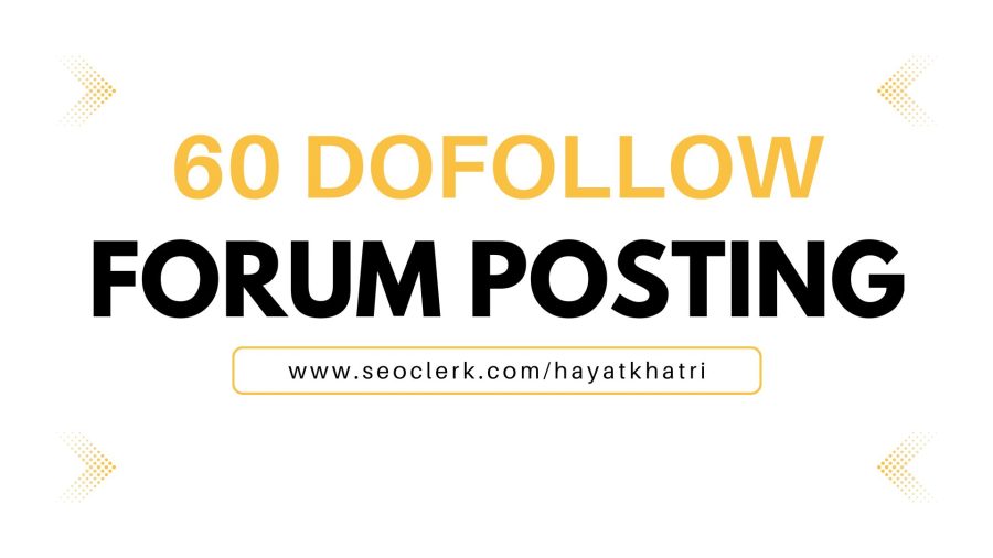 60 High Quality Forum Posting Contextual Backlinks