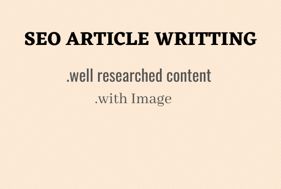 I will write 600 words SEO article writing,or content writing