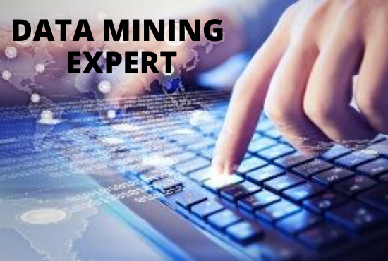 I will do data entry, data mining, data collection