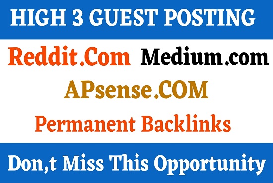 Write And Publish 3 Guest Post Apsense, Reddit, Medium