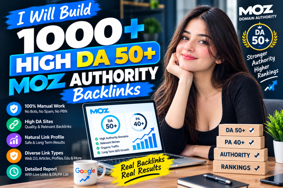 I Will Build 1000+ High DA 50 Plus Moz Authority Backlinks