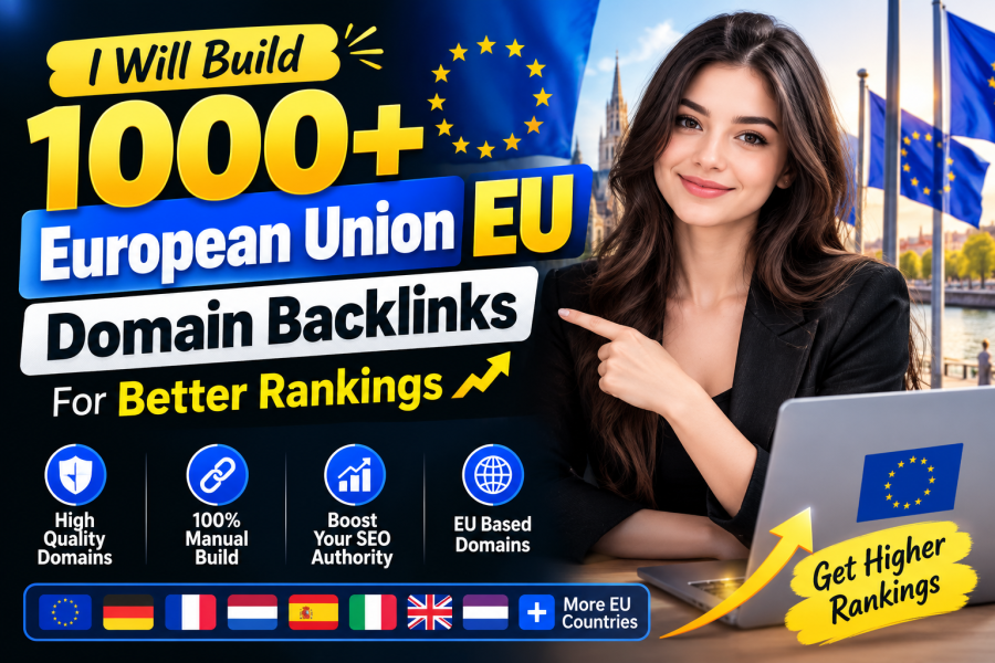 I Will Build 1000+ European Union EU Domain Backlinks For Better Rankings