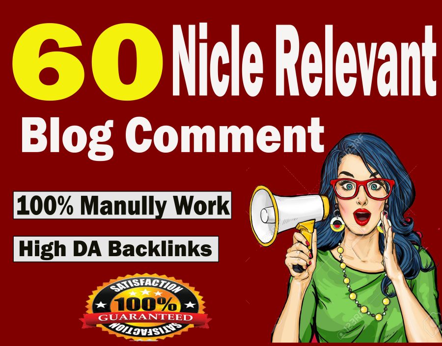 Do Create 60+ Nicle Relevant Dofollow Blog Comment Backlinks 