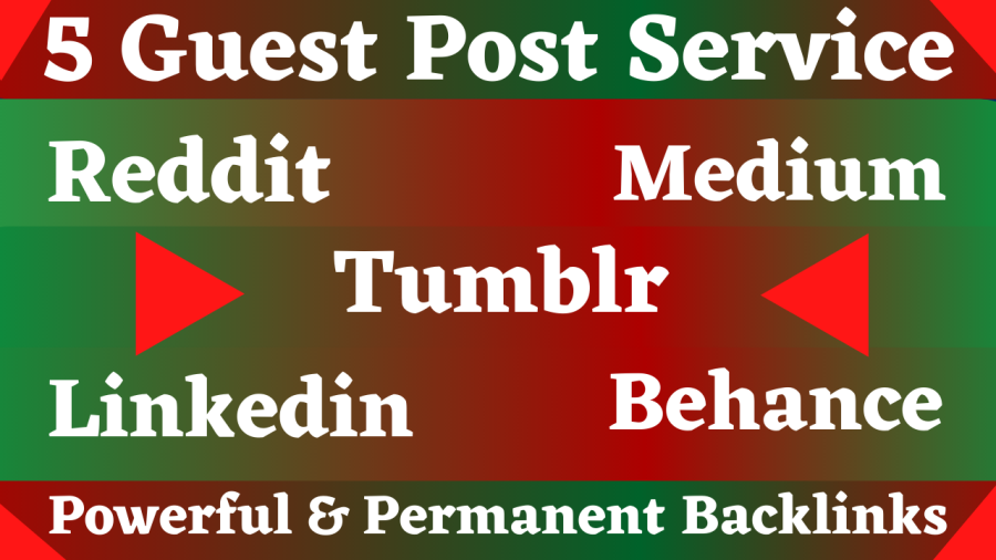 5 Guest Posts on High DA PA Sites With Reddit, Medium, Diigo, Behance, Linkedin Boost Your Site