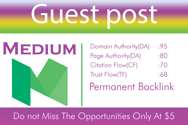 Write And Publish A Guest Post On Medium DA 95, PA 80 for 