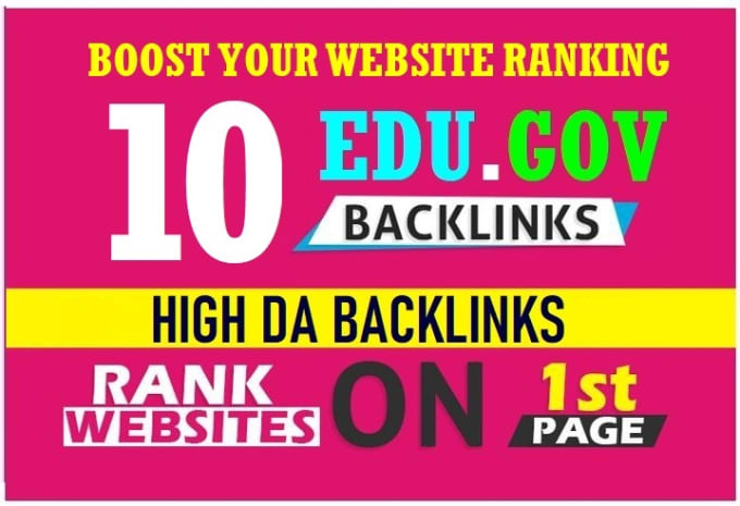 I will create 10 high da edu gov backlinks premium quality boost your website 